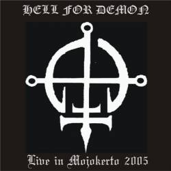 Hell For Demon : Live in Mojokerto 2005